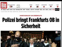 Bild zum Artikel: Samstag Nacht am Opernplatz - Polizei bringt Frankfurts OB in Sicherheit