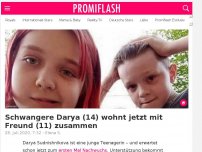 Bild zum Artikel: Schwangere Darya (14) wohnt jetzt mit Freund (11) zusammen