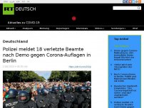 Bild zum Artikel: 18 Polizisten bei Auflösung von Berliner Kundgebung gegen Corona-Auflagen verletzt