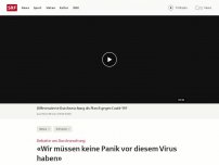 Bild zum Artikel: «Wir müssen keine Panik vor diesem Virus haben»