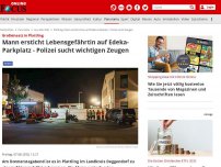 Bild zum Artikel: Großeinsatz in Plattling - Unbekannter tötet Person vor Edeka-Parkplatz - Polizei fahndet mit Hubschrauber