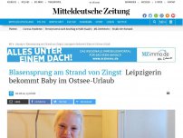 Bild zum Artikel: Blasensprung am Strand von Zingst: Leipzigerin bekommt Baby im Ostsee-Urlaub