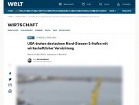 Bild zum Artikel: USA drohen deutschem Nord-Stream-2-Hafen mit wirtschaftlicher Vernichtung