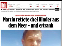 Bild zum Artikel: Saisonarbeiter aus Polen - Marcin rettete drei Kinder aus dem Meer und ertrank