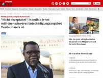 Bild zum Artikel: Wiedergutmachung für Kolonialzeit - 'Nicht akzeptabel': Namibia lehnt millionenschweres Entschädigungsangebot Deutschlands ab