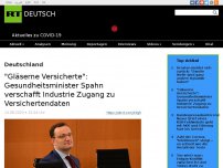 Bild zum Artikel: 'Gläserne Versicherte': Gesundheitsminister Spahn verschafft Industrie Zugang zu Versichertendaten