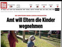 Bild zum Artikel: Bei Verstößen gegen Corona-Quarantäne - Amt will Eltern die Kinder wegnehmen