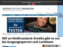 Bild zum Artikel: IWF an Weißrussland: Kredite gibt es nur bei Ausgangssperren und Lockdown