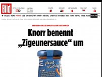 Bild zum Artikel: Rassismus-Diskussion - Knorr benennt „Zigeunersauce“ um