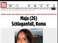 Bild zum Artikel: Wegen Corona darf keiner zu ihr. Freund sammelt im Netz Mutmach-Nachrichten - Maja (26) Schlaganfall, Koma