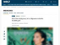 Bild zum Artikel: Diese Frau weiß genau, wie es Migranten in Berlin-Neukölln geht