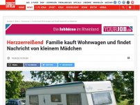 Bild zum Artikel: Herzzerreißend: Familie kauft Wohnwagen und findet Nachricht von kleinem Mädchen