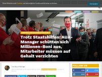 Bild zum Artikel: Trotz Staatshilfen: AUA-Manager schütten sich Millionen-Boni aus, Mitarbeiter müssen auf Gehalt verzichten