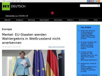 Bild zum Artikel: Merkel: EU-Staaten werden Wahlergebnis in Weißrussland nicht anerkennen