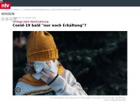 Bild zum Artikel: Mutation schwächt Virus ab: Covid-19 bald 'nur noch Erkältung'?