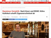Bild zum Artikel: Rassimus-Vorwürfe: Nach Knorr und REWE: Kölns Kultlokal schafft Zigeunerschnitzel ab