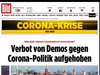 Bild zum Artikel: Berliner Verwaltungsgericht - Verbot von Demos gegen Corona-Politik aufgehoben