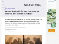 Bild zum Artikel: Deutschland zahlt für Merkels Satz «Wir schaffen das» einen hohen Preis