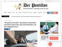 Bild zum Artikel: 'Die spinnen doch alle!': Querdenker auf Autobahn nach Berlin empört über viele 100 Geisterfahrer, die ihm entgegenkommen
