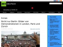 Bild zum Artikel: Nicht nur Berlin: Bilder von Demonstrationen in London, Paris und Zürich