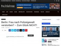 Bild zum Artikel: Berlin: Frau nach Polizeigewalt verstorben