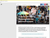 Bild zum Artikel: In Berlin gilt künftig Maskenpflicht bei Demonstrationen