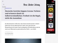 Bild zum Artikel: Deutsche Gerichte kippen Corona-Verbote und erinnern damit an Selbstverständliches: Freiheit ist die Regel, nicht die Ausnahme
