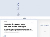 Bild zum Artikel: Oberste Ärztin rät, beim Sex eine Maske zu tragen