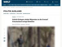 Bild zum Artikel: Schickt Erdogan wieder Migranten an die Grenze? Griechenland verlegt Einheiten