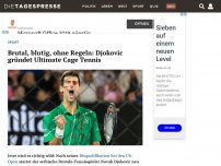 Bild zum Artikel: Brutal, blutig, ohne Regeln: Djokovic gründet Ultimate Cage Tennis
