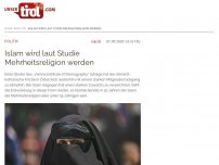 Bild zum Artikel: Islam wird laut Studie Mehrheitsreligion werden