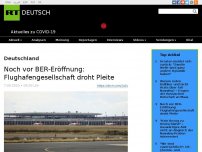 Bild zum Artikel: Noch vor BER-Eröffnung: Flughafengesellschaft droht Pleite