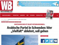 Bild zum Artikel: Arabische Partei in Schweden: Wer „Vielfalt“ ablehnt, soll gehen