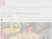 Bild zum Artikel: Heiß aus dem Ofen: Vegetarisch: Brokkoli-Nudelauflauf mit Blumenkohl