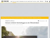 Bild zum Artikel: Bußgeld bis 1000 Euro: Bremen verbietet Reichsflaggen in der Öffentlichkeit