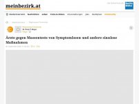 Bild zum Artikel: Ärzte gegen Massentests von Symptomlosen und andere sinnlose Maßnahmen