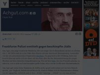 Bild zum Artikel: Frankfurter Polizei ermittelt gegen beschimpfte Jüdin