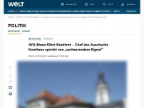 Bild zum Artikel: AfD-Mann führt Stadtrat – Chef des Auschwitz Komitees spricht von „verheerendem Signal“