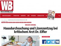 Bild zum Artikel: Kritischem Arzt Dr. Eifler Lizenz entzogen und Hausdurchsuchung