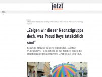 Bild zum Artikel: „Zeigen wir dieser Neonazigruppe doch, was Proud Boys tatsächlich sind“