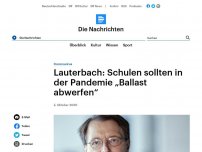 Bild zum Artikel: Coronavirus - Lauterbach: Schulen sollten in der Pandemie 'Ballast abwerfen'