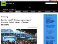 Bild zum Artikel: Geht's noch? Brandanschlag auf Berliner S-Bahn wird offenbar toleriert