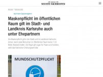 Bild zum Artikel: Maskenpflicht im öffentlichen Raum gilt im Stadt- und Landkreis Karlsruhe auch unter Ehepartnern