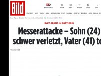 Bild zum Artikel: Messerattacke in Dortmund - Sohn (24) schwer verletzt, Vater (41) tot