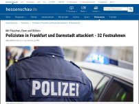 Bild zum Artikel: Polizisten in Frankfurt und Darmstadt attackiert - 32 Festnahmen