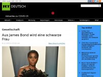 Bild zum Artikel: Aus James Bond wird eine schwarze Frau