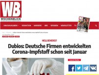 Bild zum Artikel: Dubios: Deutsche Firmen entwickelten Corona-Impfstoff schon seit Januar