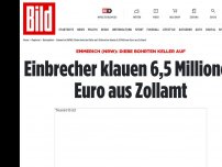 Bild zum Artikel: Emmerich - Einbrecher klauen 6,5 Millionen Euro aus Zollamt