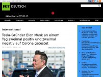 Bild zum Artikel: Tesla-Gründer Elon Musk an einem Tag zweimal positiv und zweimal negativ auf Corona getestet