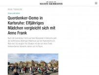 Bild zum Artikel: Querdenker-Demo in Karlsruhe: Elfjähriges Mädchen vergleicht sich mit Anne Frank